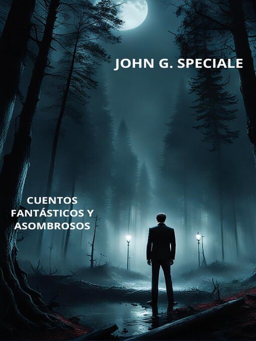 Title details for Cuentos fantásticos y asombrosos by Juan Speciale - Available